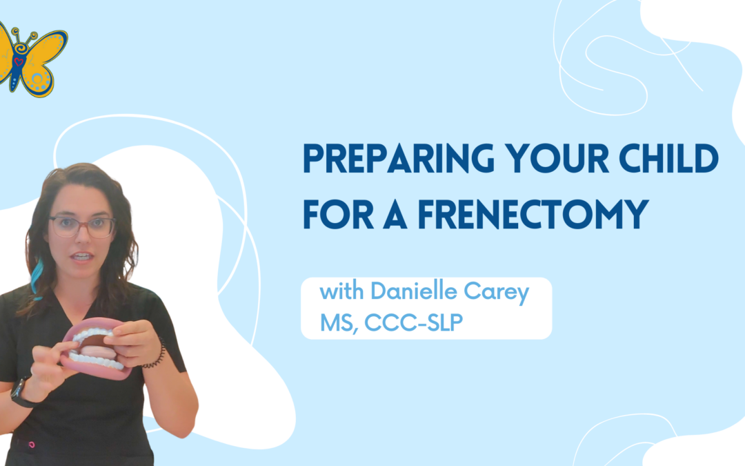 Preparing Your Child for a Frenectomy