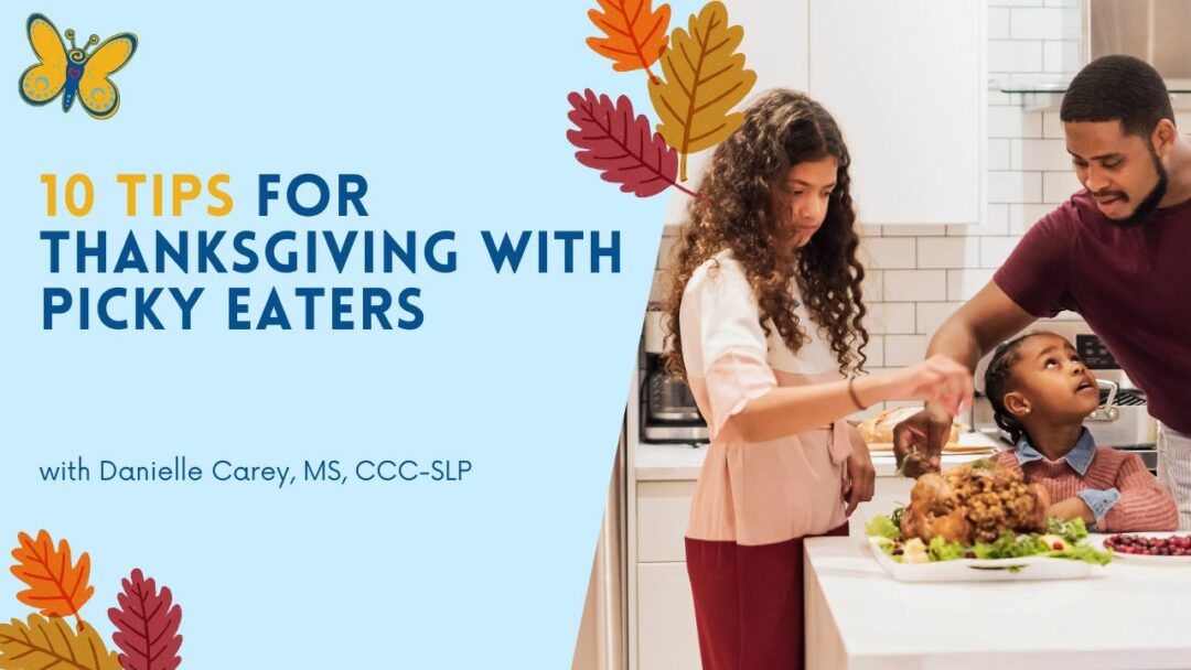10 Tips for Thanksgiving with Picky Eaters