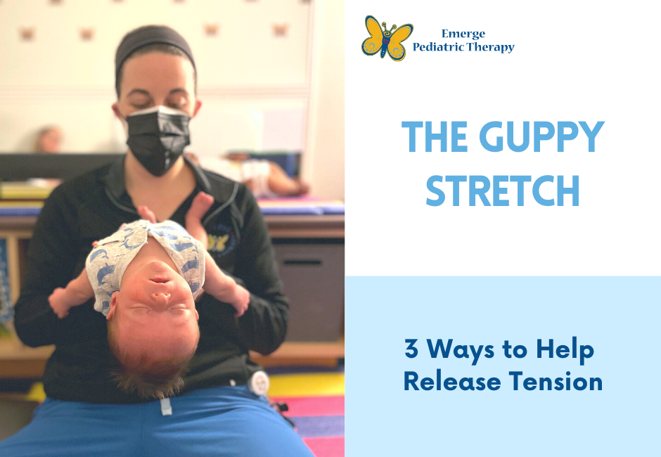 The Guppy Stretch for Infant Tension